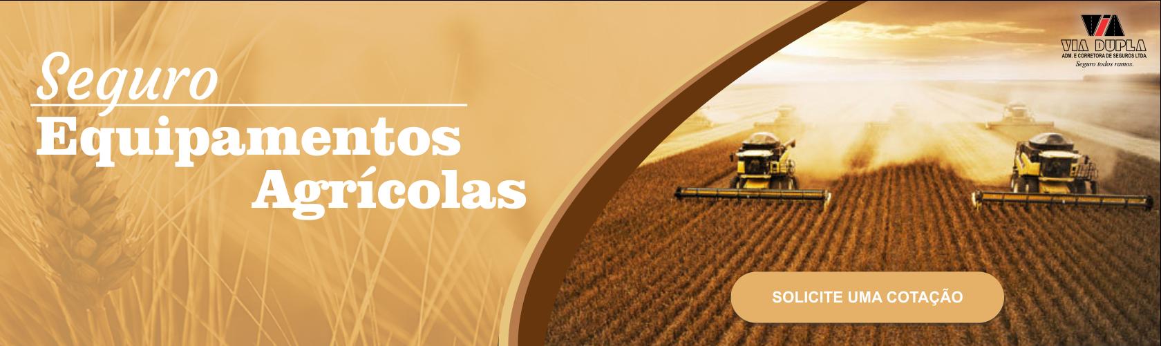 Seguro de Equipamentos Agrícolas